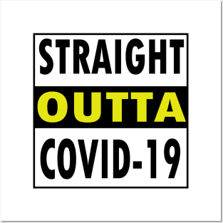 Straight outta Covid 19 Posters and Art